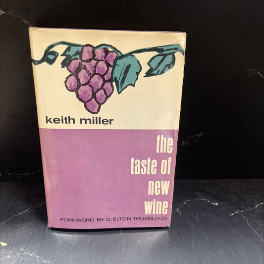 the taste of new wine book, by keith miller, 1969 Hardcover image 1