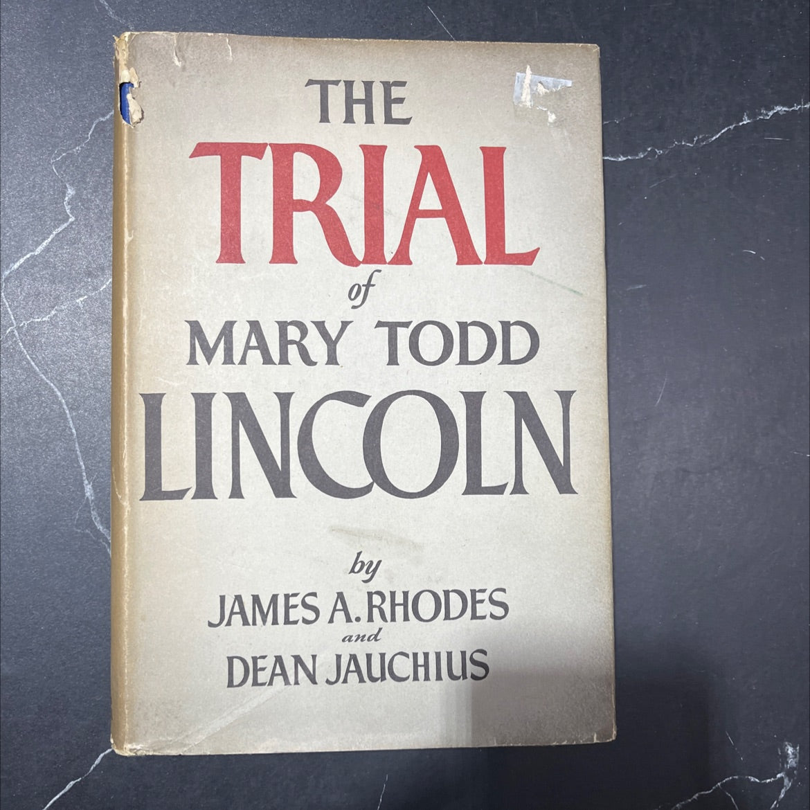the trial of mary todd lincoln book, by james a. rhodes and dean jauchius, 1959 Hardcover image 1