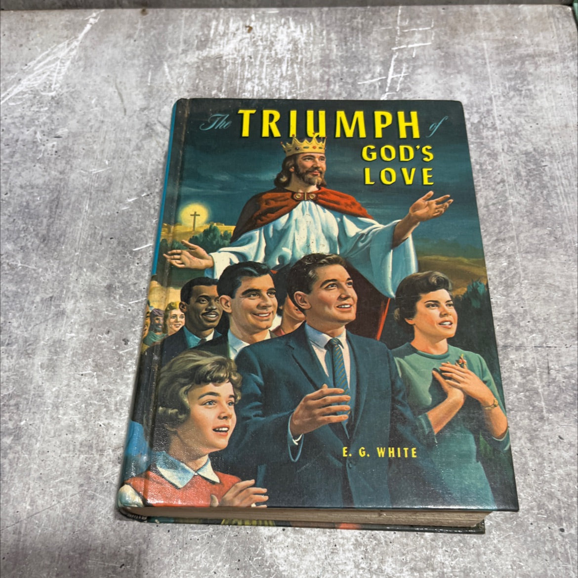the triumph of god's love book, by E. G. White, 1957 Hardcover image 1