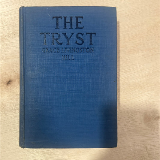the tryst book, by grace livingston hill, 1921 Hardcover, First Edition, Antique image 1
