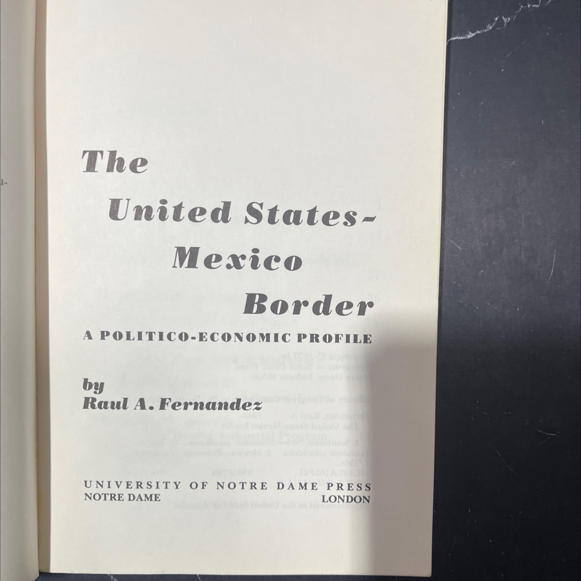 the united states-mexico border a politico-economic profile book, by raul a. fernandez, 1977 Paperback image 2