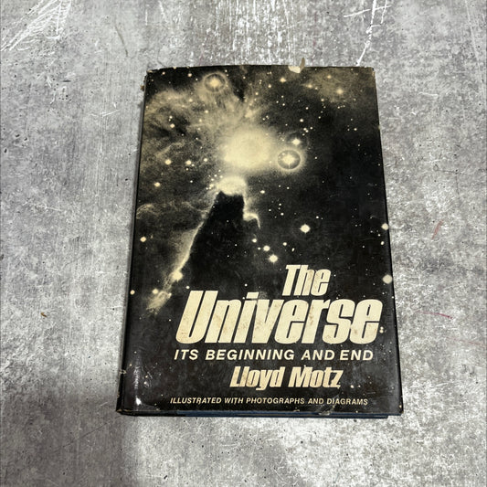 the universe its beginning and end book, by Lloyd Motz, 1975 Hardcover image 1