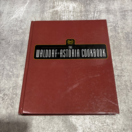 the waldorf astoria cookbook book, by john doherty with john harrisson, 2006 Hardcover image 1