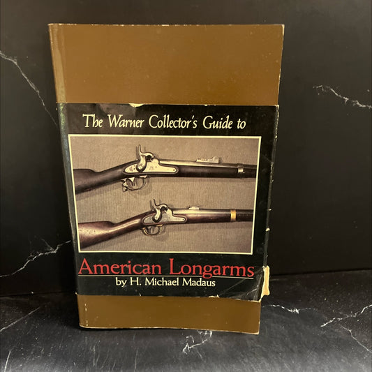 the warner collector's guide to american longarms book, by H. Michael Madaus, 1981 Paperback image 1