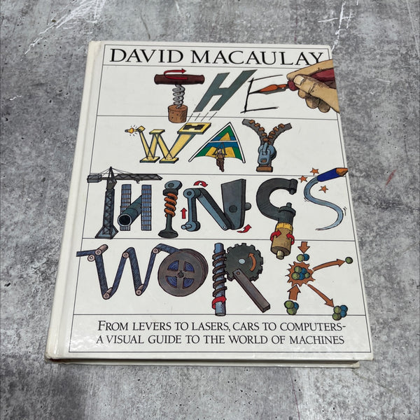 the way things work book, by david macaulay, 1988 Hardcover