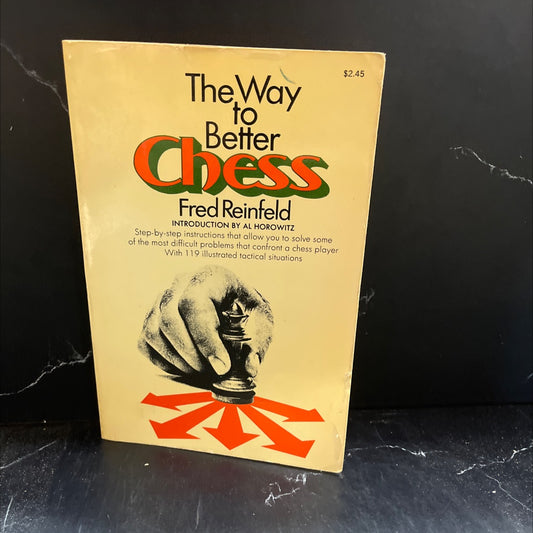 the way to better chess book, by fred reinfeld, 1973 Paperback image 1