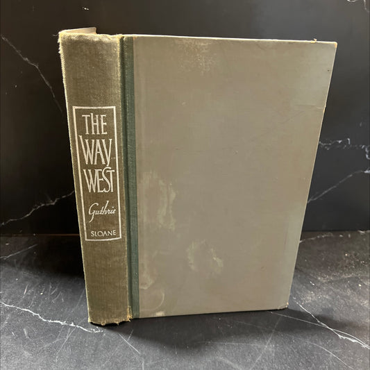 the way west book, by a. b. guthrie, jr., 1949 Hardcover image 1