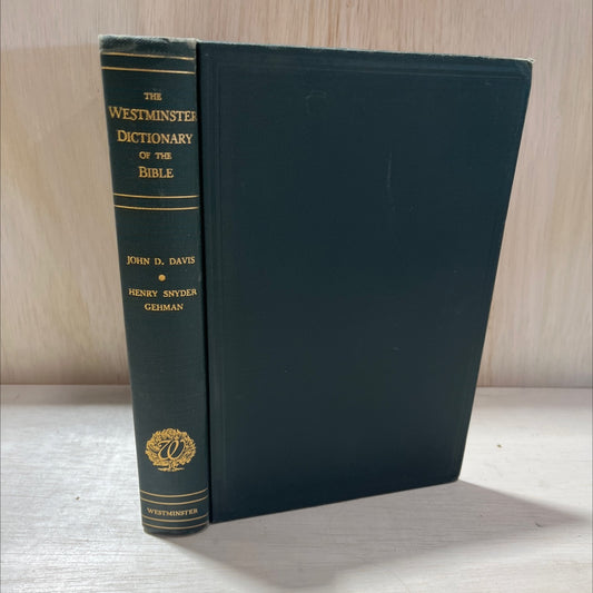 the westminster dictionary of the bible book, by john d. davis, ph.d., d.d., ll.d. and henry snyder gehman, ph.d., image 1