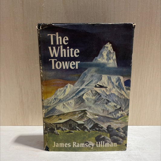 the white tower book, by james ramsey ullman, 1945 Hardcover image 1