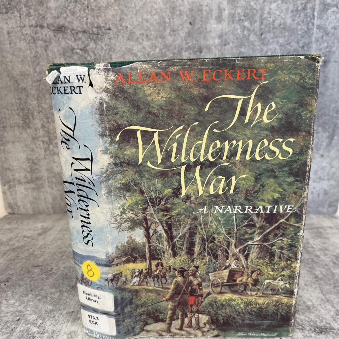 the wilderness war book, by allan w. eckert, 1978 Hardcover image 1