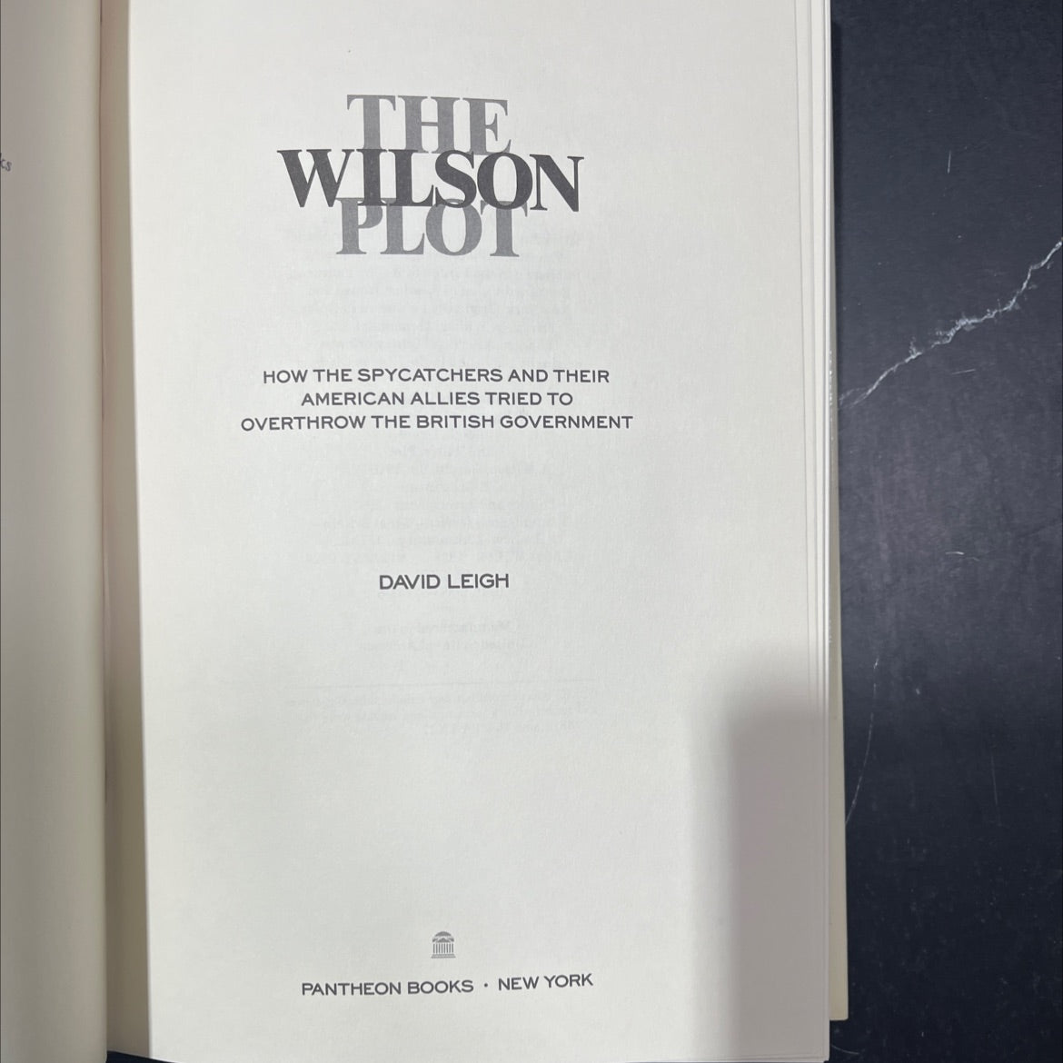 the wilson plot how the spycatchers and their american allies tried to overthrow the british government book, by david image 2
