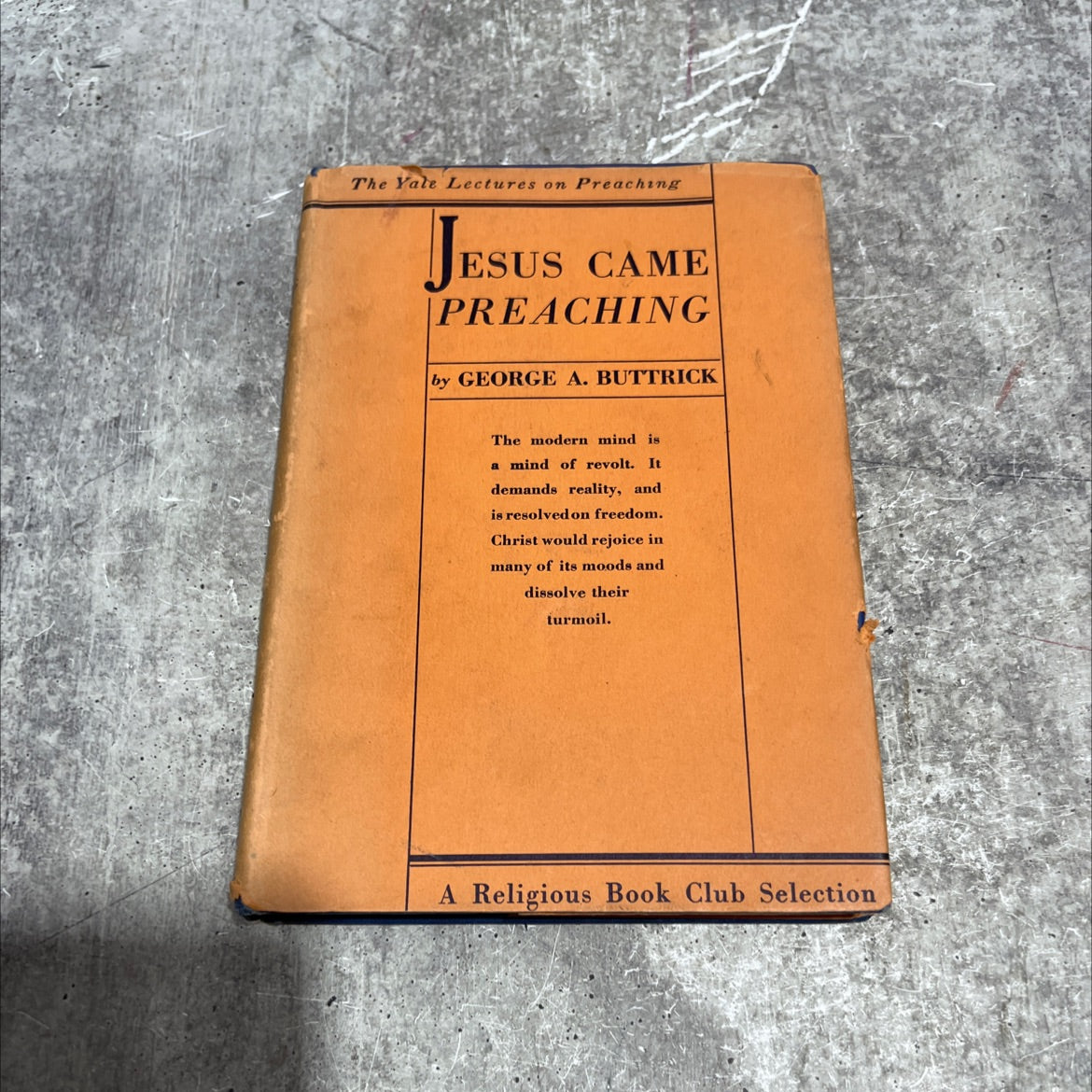 the yale lectures on preaching jesus came preaching christian preaching in the new age book, by george a. buttrick, image 1