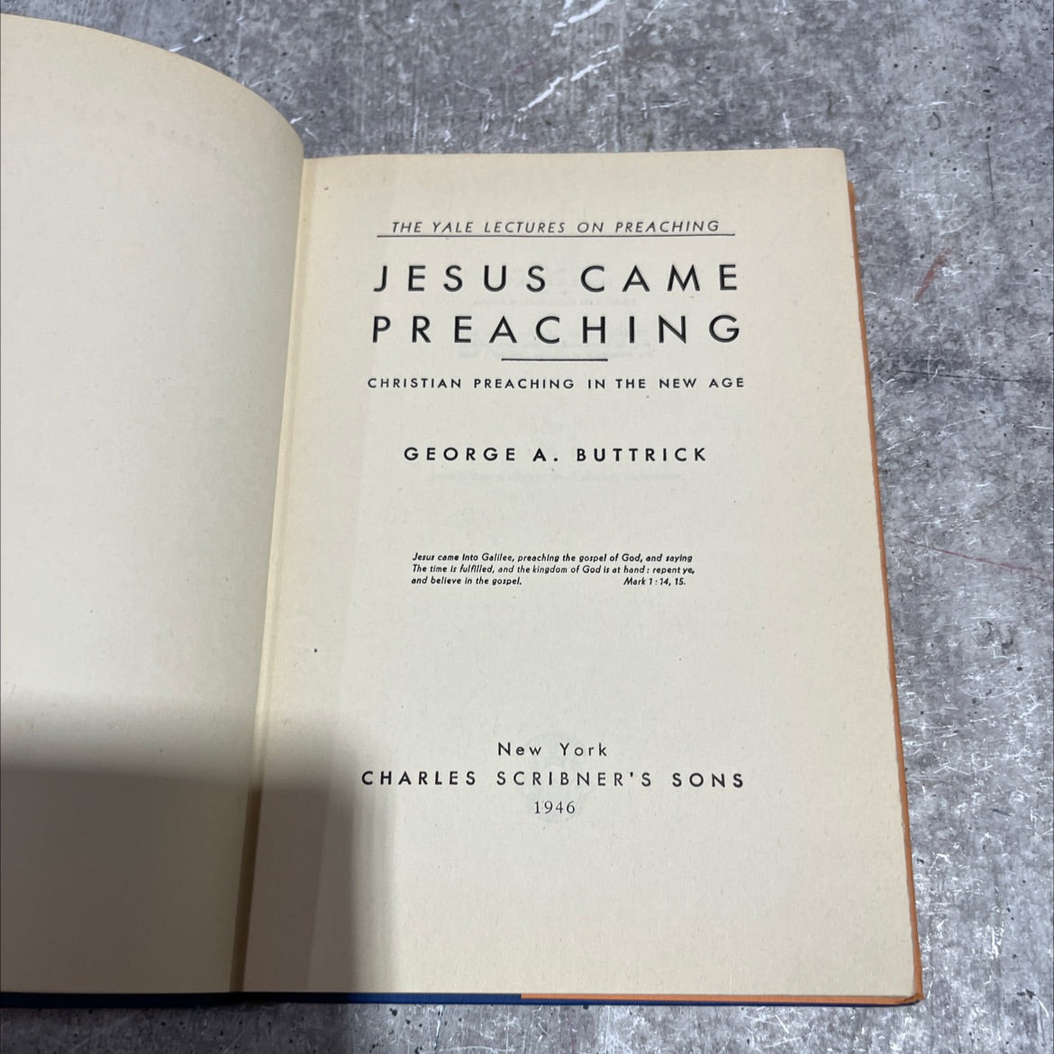 the yale lectures on preaching jesus came preaching christian preaching in the new age book, by george a. buttrick, image 2