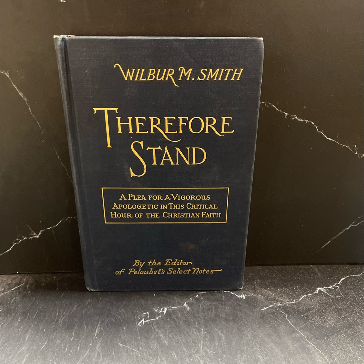 therefore, stand a plea for a vigorous apologetic in the present crisis of evangelical christianity book, by wilbur m. image 1