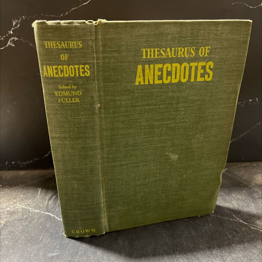 thesaurus of anecdotes book, by edmund fuller, 1942 Hardcover image 1