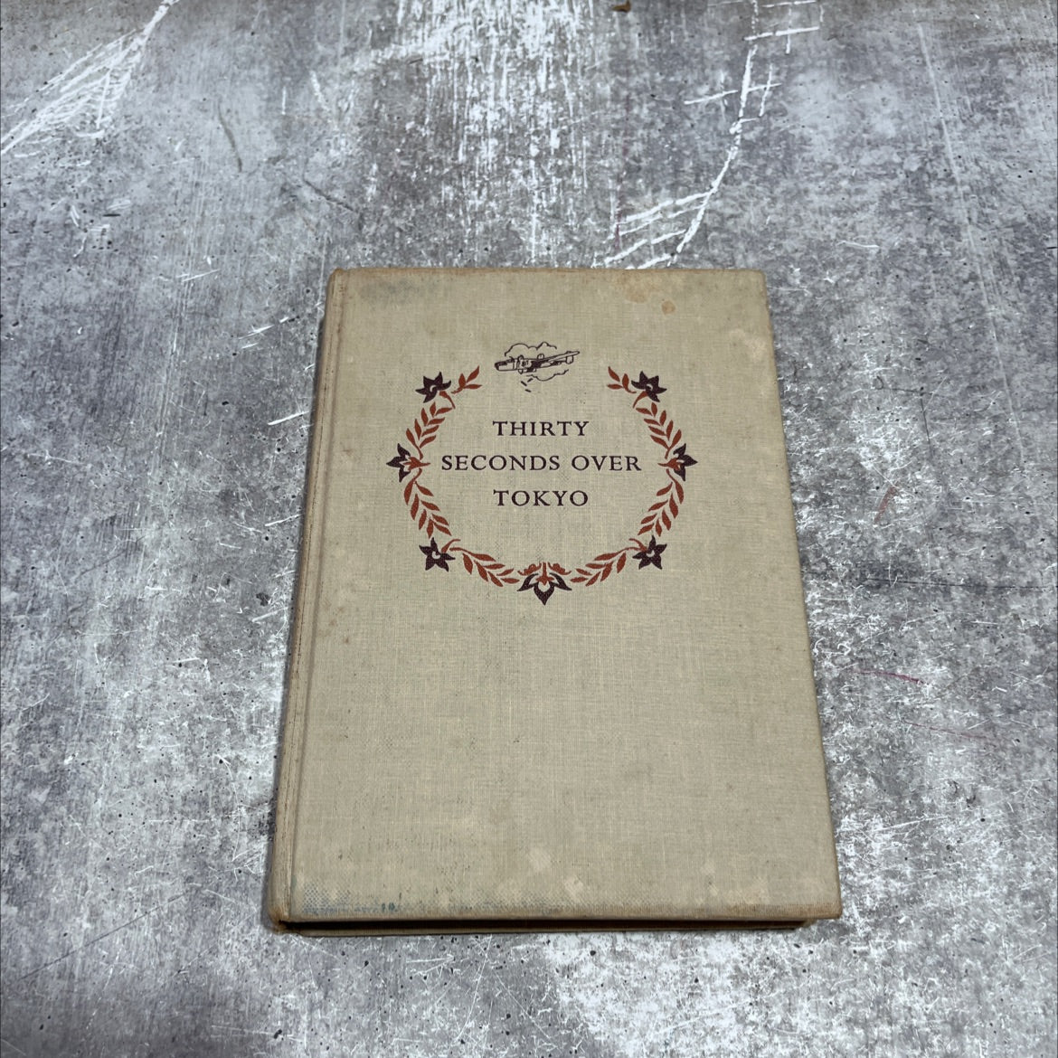 thirty seconds over tokyo book, by captain ted w. lawson, 1953 Hardcover image 1