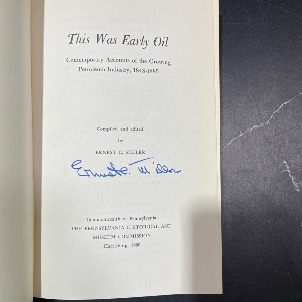 SIGNED this was early oil contemporary accounts of the growing petroleum industry, 1848-1885 book, by ernest c. miller, image 2