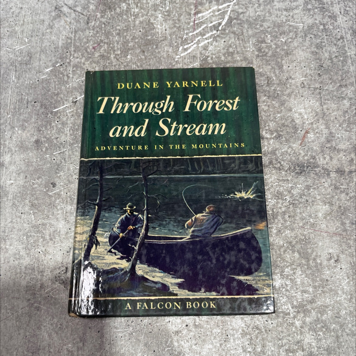 through forest and stream adventure in the mountains book, by duane yarnell, 1949 Hardcover image 1