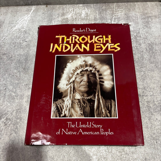 through indian eyes the untold story of native american peoples book, by unknown, 1995 Hardcover image 1