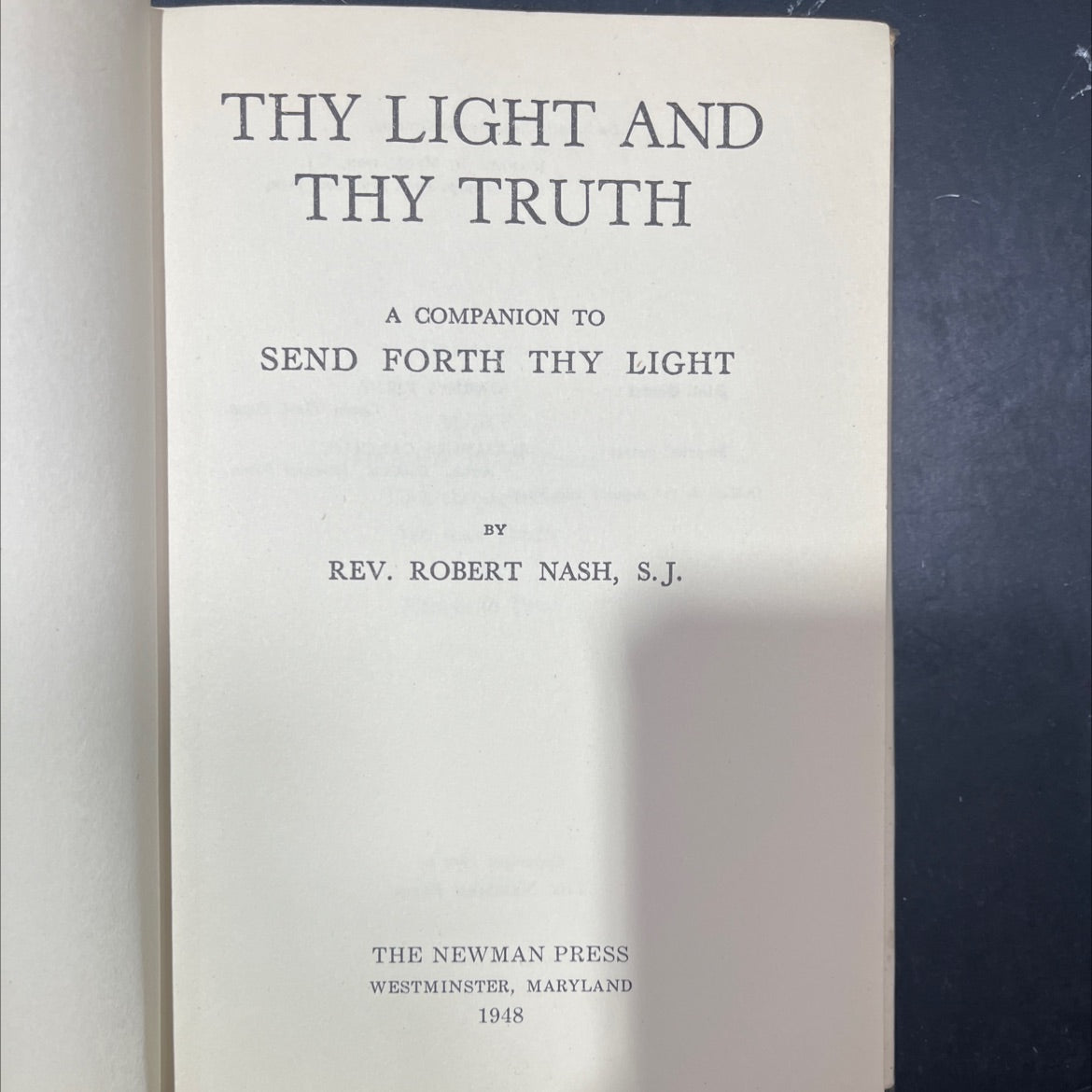 thy light and thy truth a companion to send forth thy light book, by rev. robert nash, s. j., 1948 Hardcover image 2