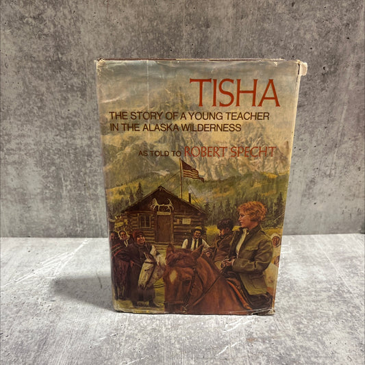 tisha: the story of a young teacher in the alaska wilderness book, by anne hobbs, 1976 Hardcover image 1