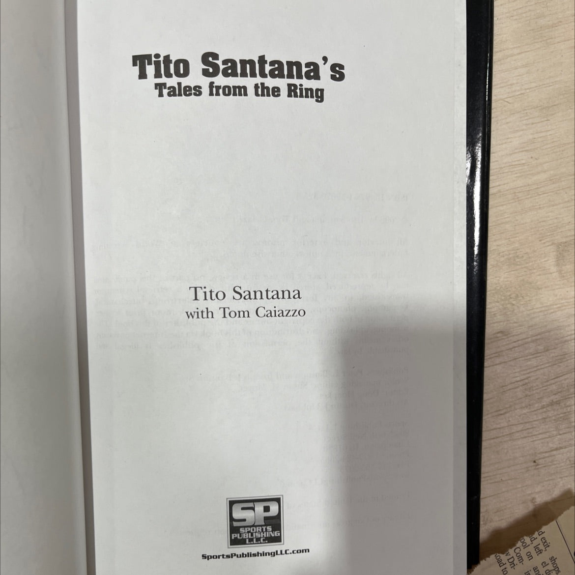 SIGNED tito santana's tales from the ring book, by tito santana with tom caiazzo, 2008 Hardcover, First Edition, Rare image 2