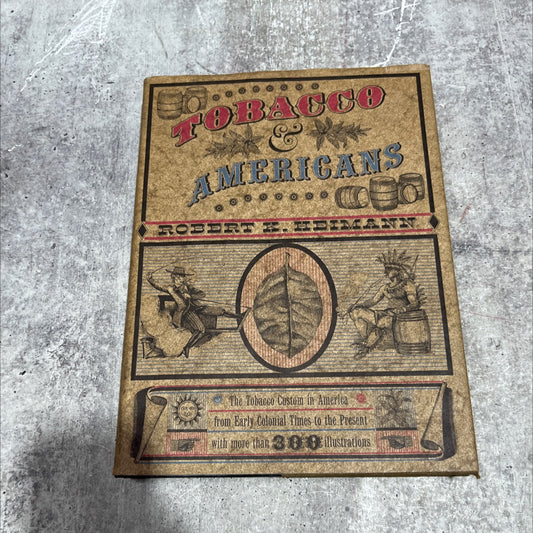 tobacco and americans book, by robert k. heimann, 1960 Hardcover image 1