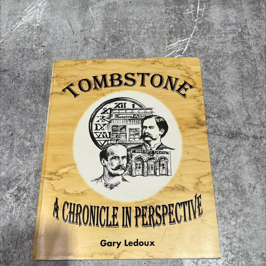SIGNED tombstone: a chronicle in perspective book, by Gary Ledoux, 2002 Paperback, First Edition image 1