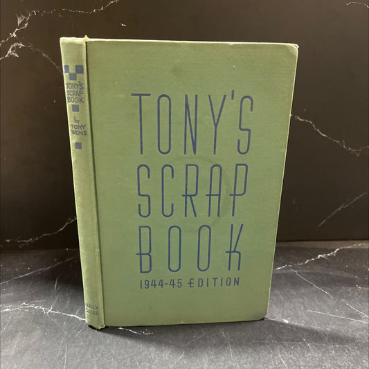 tony's scrap book 1944-45 edition book, by anthony wons, 1944 Hardcover image 1