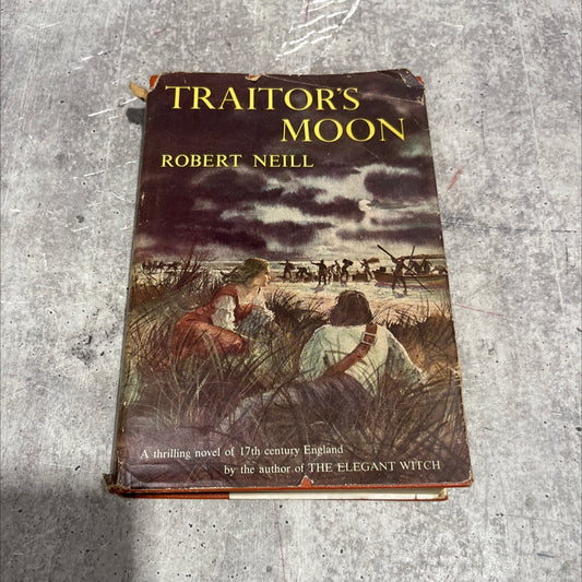 traitor's moon book, by robert neill, 1952 Hardcover image 1
