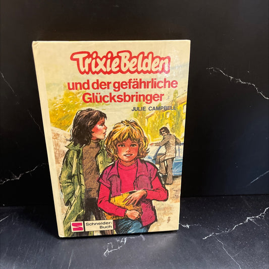 trixie belden and the dangerous lucky charm book, by julie campbell, unknown Hardcover image 1