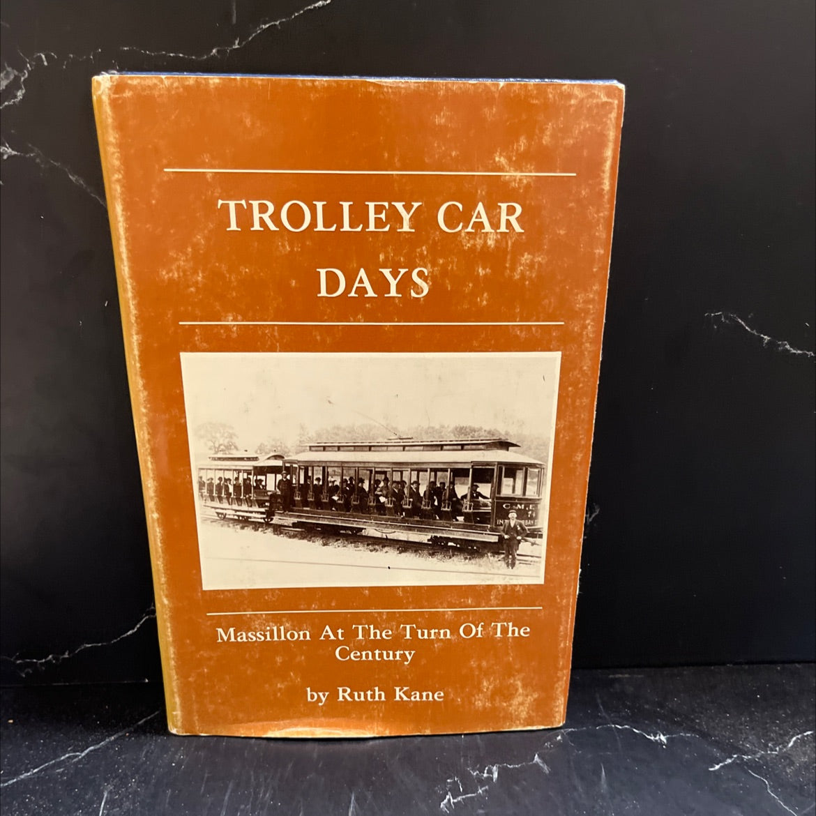 SIGNED trolley car days massillon at the turn of the century book, by ruth kane ruck kane, 1984 Hardcover image 1