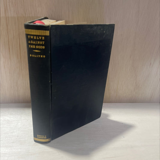 twelve against the gods the story of adventure book, by william bolitho, 1929 Hardcover, Antique, Heavily Used image 1