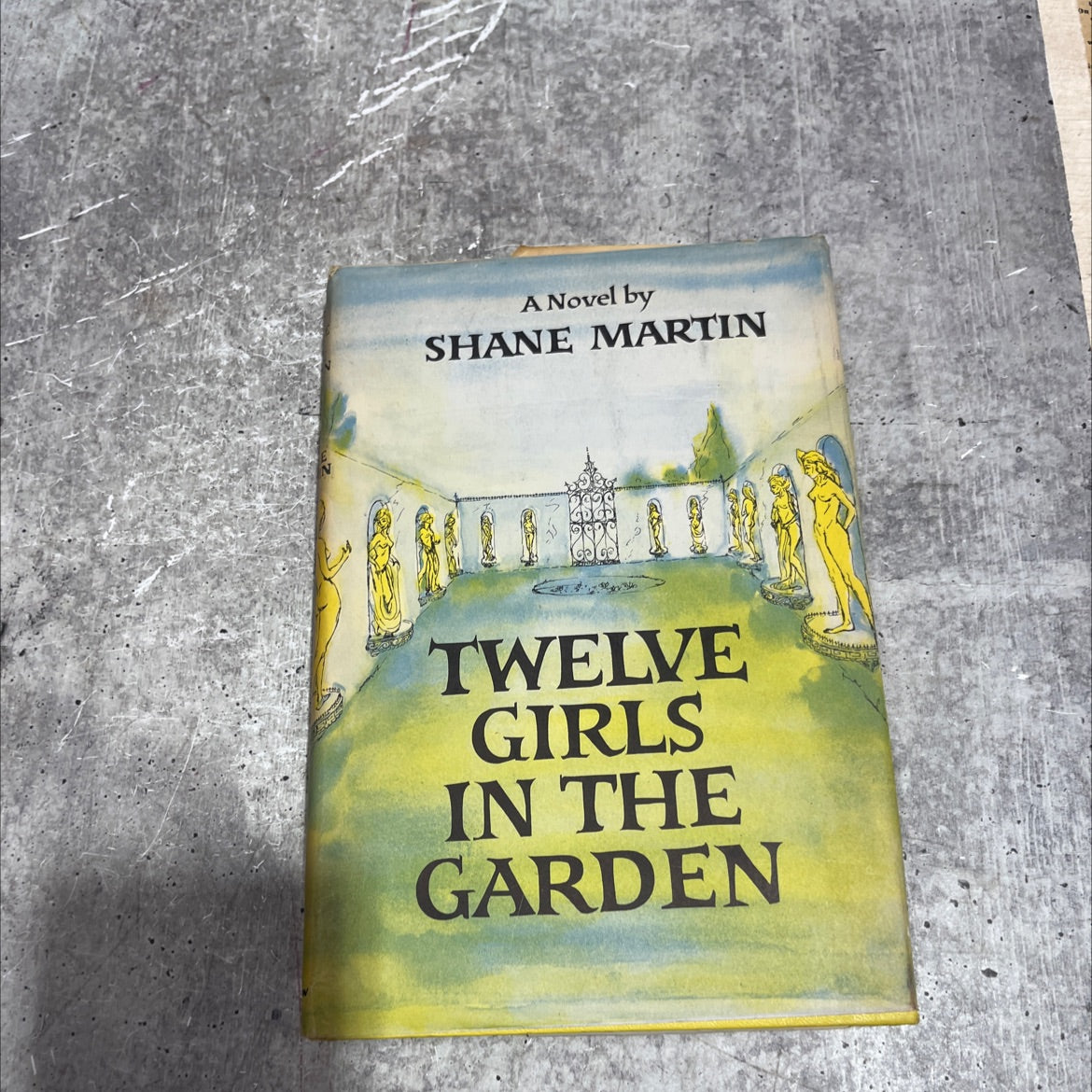 twelve girls in the garden book, by Shane Martin, 1957 Hardcover image 1