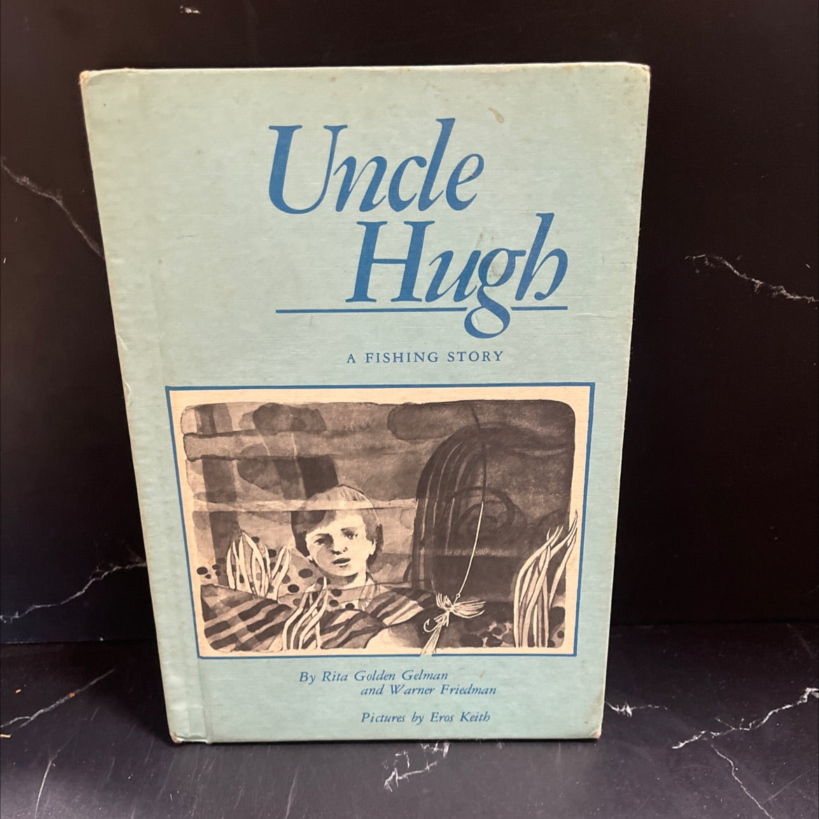 uncle hugh a fishing story book, by Rita Golden Gelman, Warner Friedman, 1978 Hardcover image 1