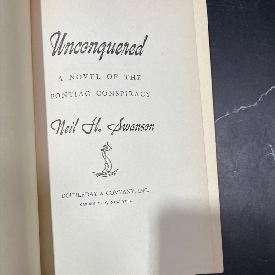 unconquered a novel of the pontiac conspiracy book, by neil h. swanson, 1947 Hardcover image 2