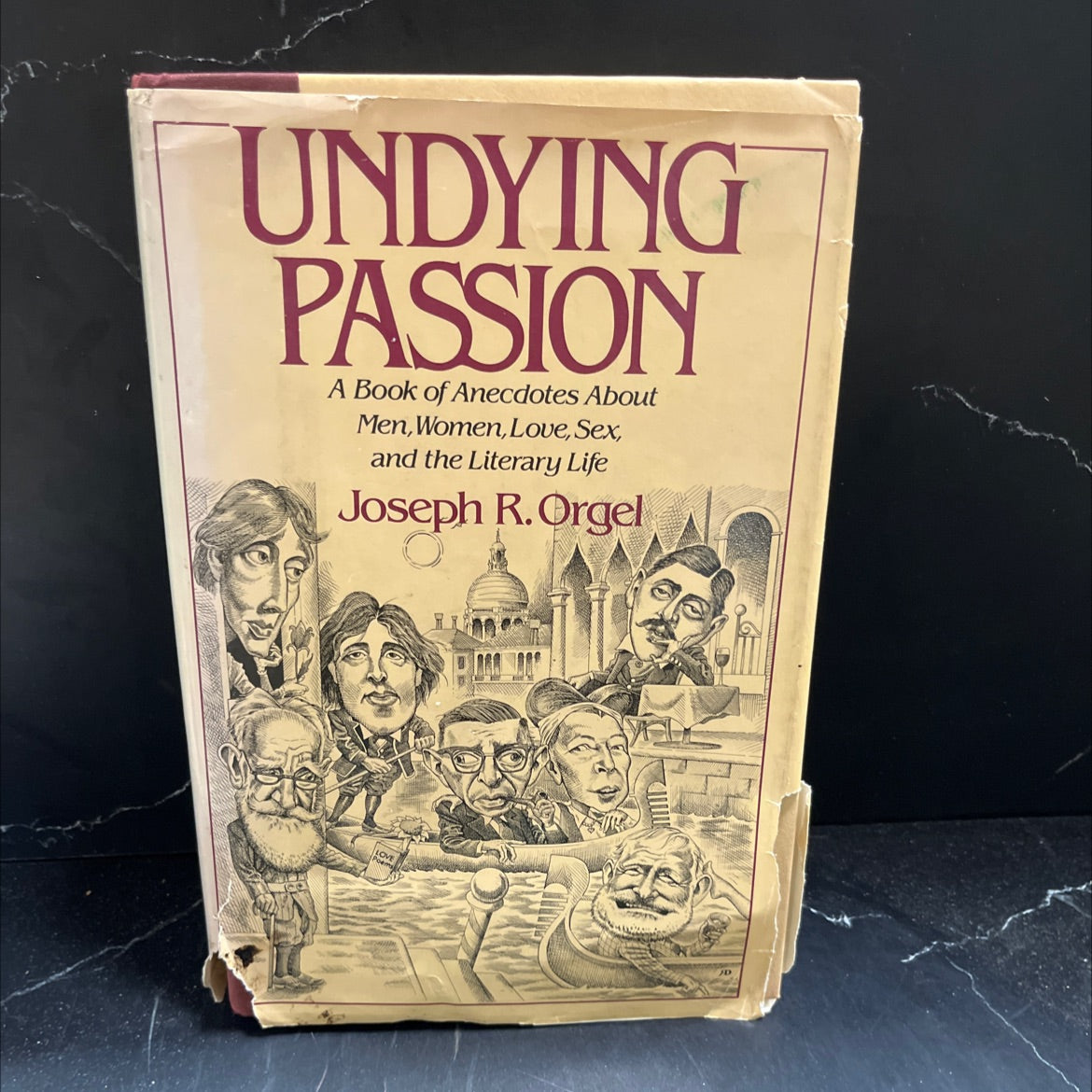 undying passion a book of anecdotes about men, women, love, sex, and the literary life book, by joseph r. orgel, 1985 image 1