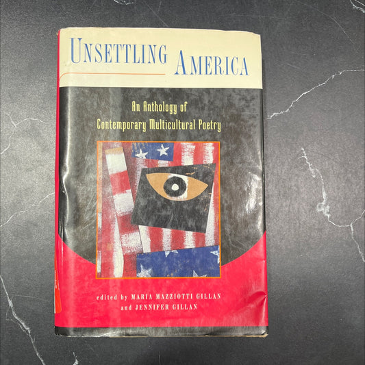 unsettling america an anthology of contemporary multicultural poetry book, by Maria Mazziotti Gillan and Jennifer image 1