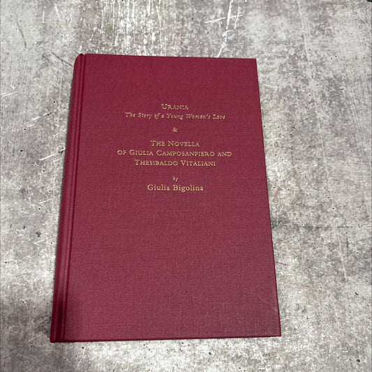 urania the story of a young woman's love & the novella of giulia camposanpiero and thesibaldo vitaliani book, by giulia image 1