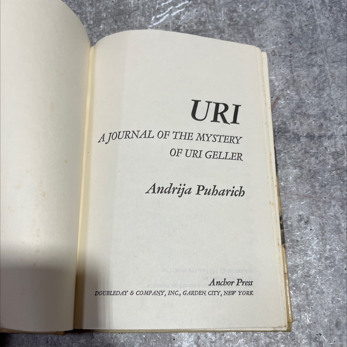 uri a journal of the mystery of uri geller book, by andrija puharich, 1974 Hardcover image 2