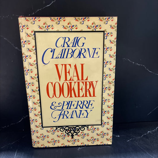 veal cookery book, by Craig Claiborne, Pierre Franey, 1978 Hardcover image 1