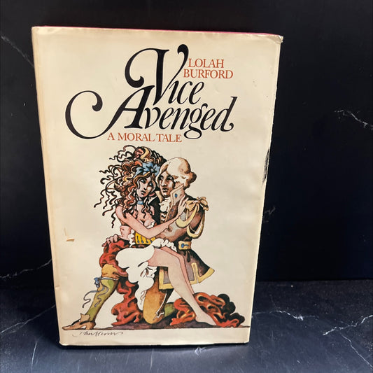 vice avenged a moral tale book, by Lolah Burford, 1971 Hardcover image 1