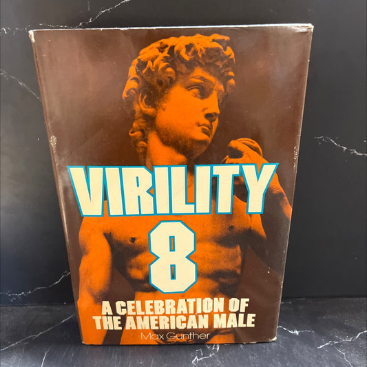 virility 8 a celebration of the american male book, by max gunther, 1975 Hardcover image 1