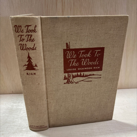 we took to the woods book, by louise dickinson rich, 1942 Hardcover, Antique image 1