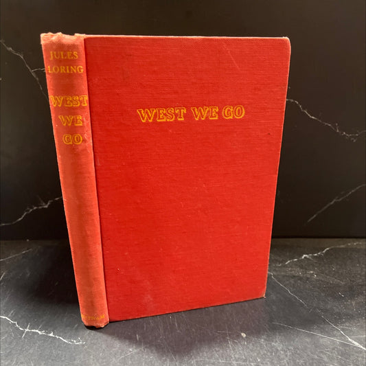 west we go book, by jules loring, 1946 Hardcover image 1
