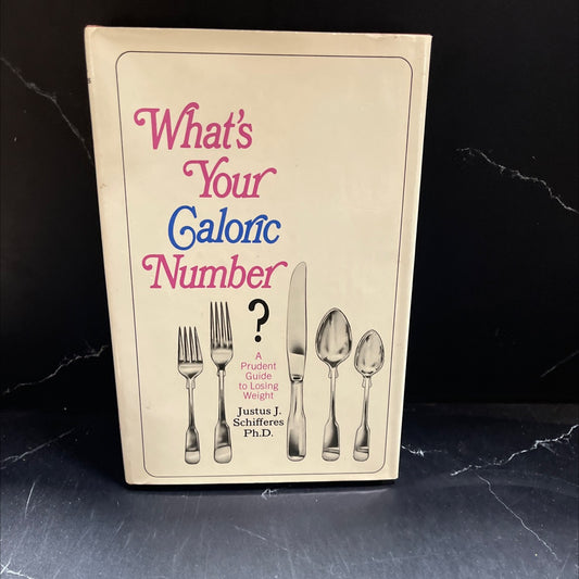 what's your caloric number? a prudent guide to losing weight book, by justus j. schifferes, ph.d., 1966 Hardcover image 1