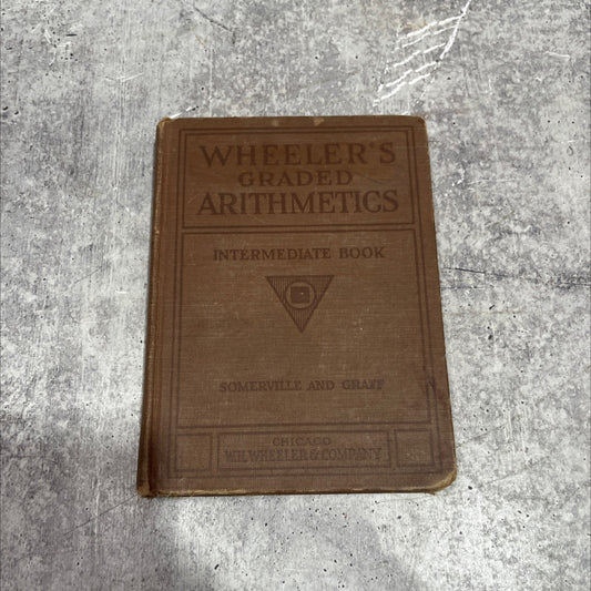 wheeler's graded arithmetics intermediate book book, by frederick h. somerville, ellis u. graff, 1919 Hardcover image 1