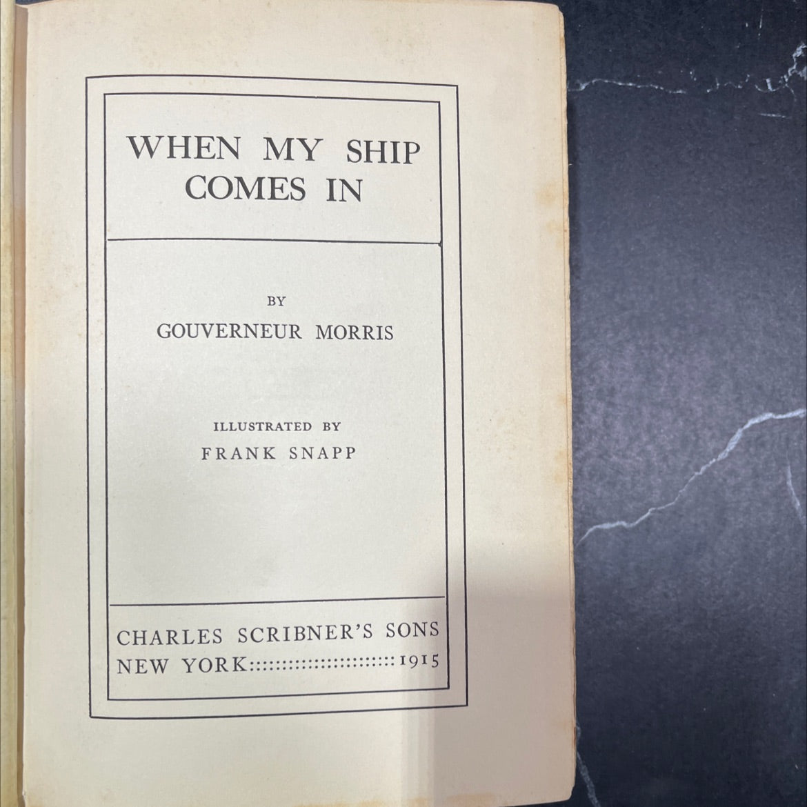 when my ship comes in book, by gouverneur morris, 1915 Hardcover image 2