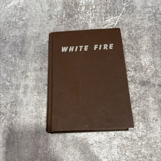 white fire book, by rev. e. j. edwards, s.v.d., 1943 Hardcover image 1