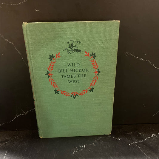 wild bill hickok tames the west book, by stewart h. holbrook, 1952 Hardcover image 1